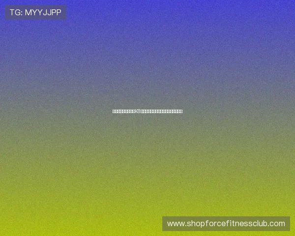 如何快速注册并登录K8视讯平台,享受多样化的线上娱乐体验 如何快速注册并登录K8视讯平台,享受多样化的线上娱乐体验